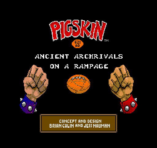 Pigskin 621AD (rev 1.1K 8+01+90) Title Screen